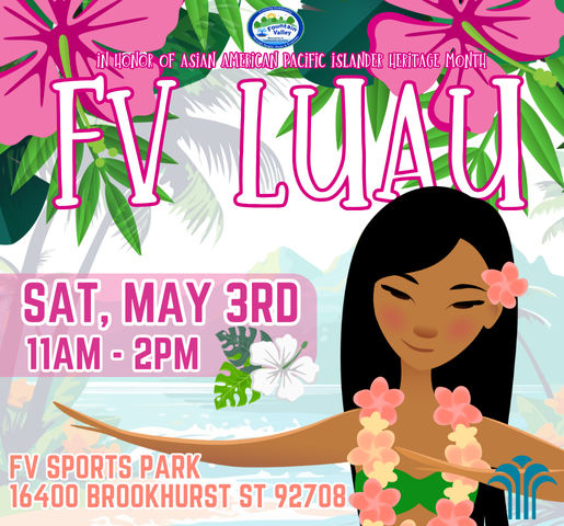 FV LUAU ON MAY 3RD FROM 11AM TO 2PM AT THE FV SPORTS PARK FLYER
